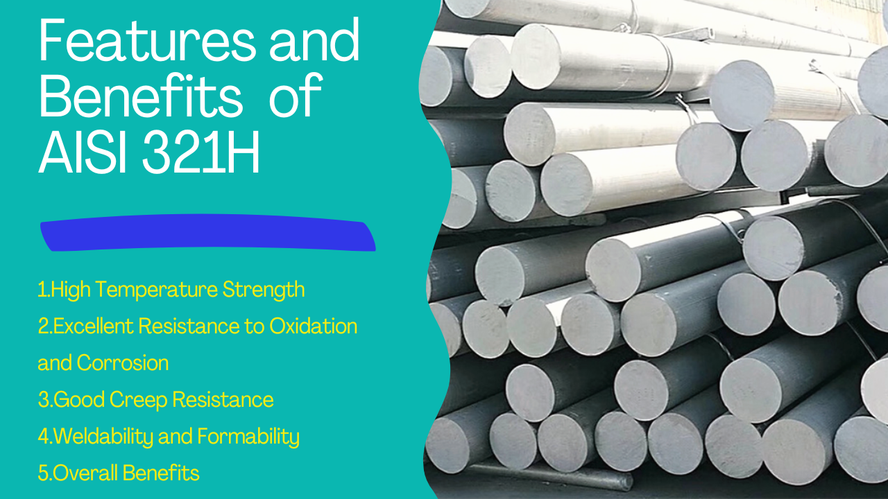 Features and Benefits of AISI 321H